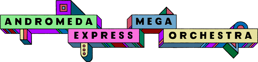 Andromeda Mega Express Orchestra